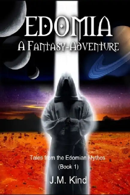 Edomia: A Fantasy-Adventure by J. M. Kind