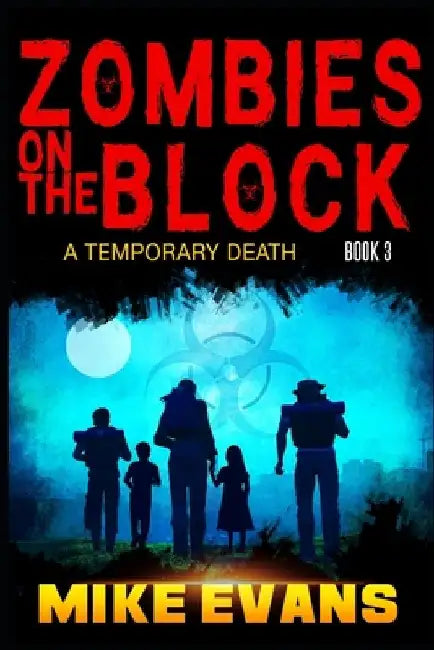 Zombies on The Block: A Temporary Death by Jacob Evans