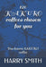 120 KAKURO coffees chosen for you: You deserve KAKURO coffee by Harry Smith