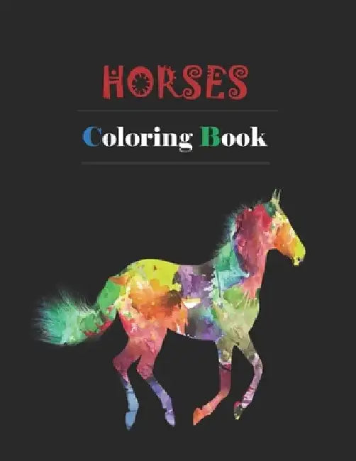 Horses Coloring Book: Adult Coloring Book for Horse Lovers with Large 8.5 x 11 pages by Kea Draws