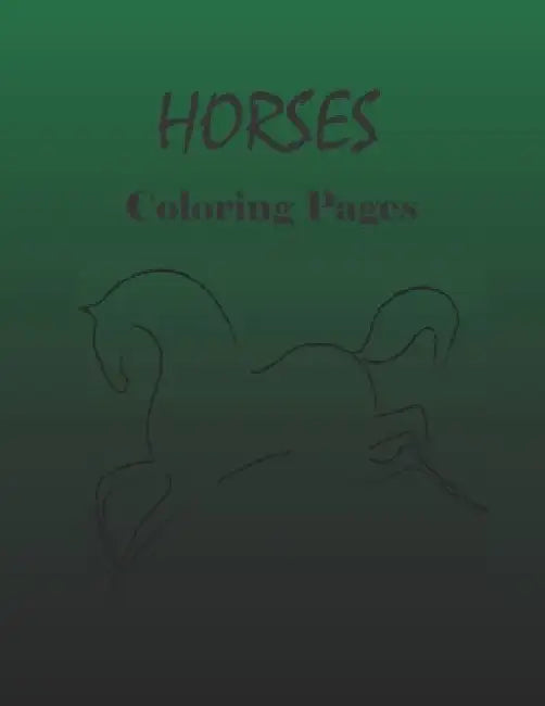 HORSES Coloring Pages: Adult Coloring Book for Horse Lovers with Large 8.5 x 11 pages by Kea Draws