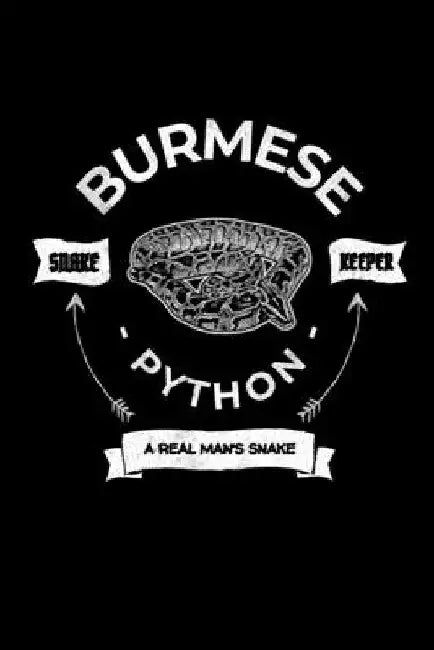 Burmese Python Snake Keeper A Real Man's Snake: Do you own a pet Burmese python or do you have a passion for big snakes and pythons? This modern desig by Jrr T. Publishing