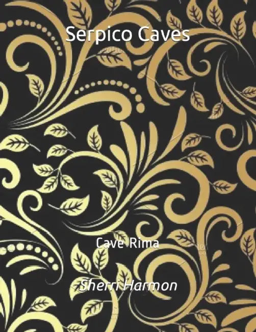 Serpico Caves: Cave Rima by Sherri Lynne Harmon