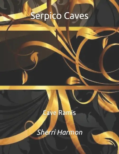 Serpico Caves: Cave Ramis by Sherri Lynne Harmon