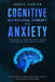 Cognitive Behavioral Therapy for Anxiety by Derek Carter