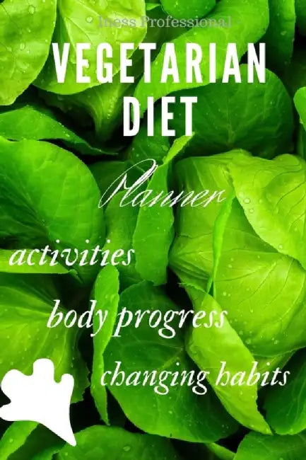 Vegetarian Diet: 90 Day Diet Plan (3 Months) Vegetarian Diet Cookbook Activity Plan Exercise by Professional, Iness