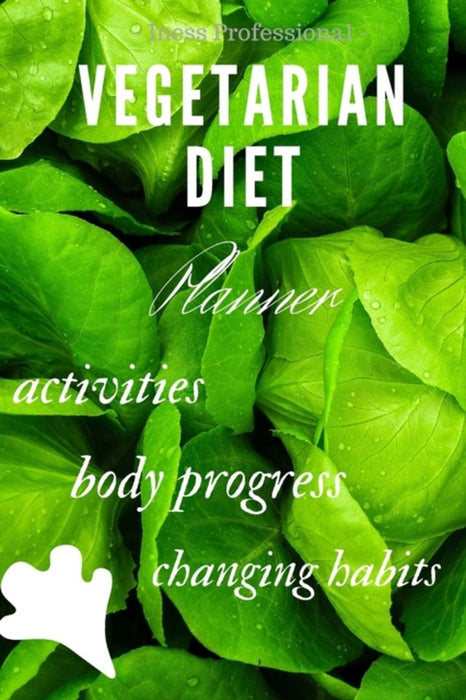 Vegetarian Diet: 90 Day Diet Plan (3 Months) Vegetarian Diet Cookbook Activity Plan Exercise by Professional, Iness