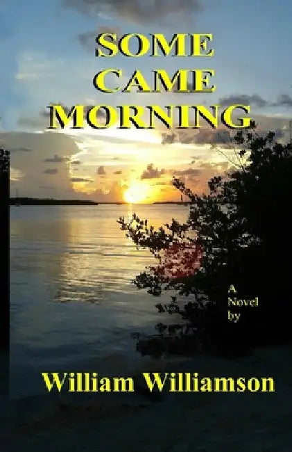 Some Came Morning by Scotty McWilliams