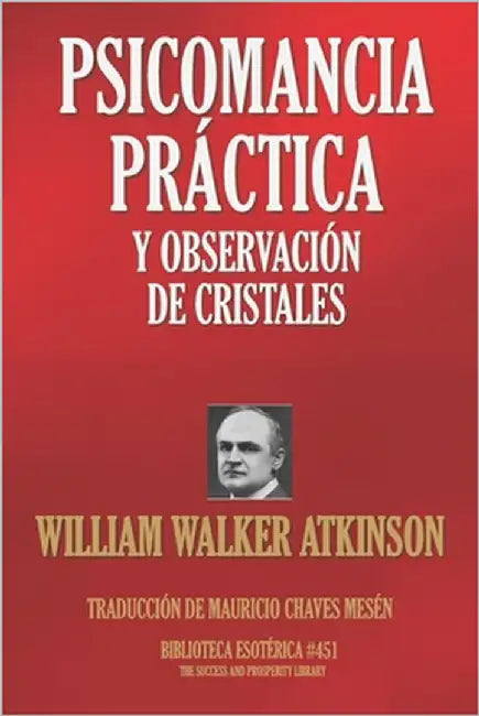 Psicomancia Práctica Y Observación de Cristales by Chaves Mesén, Mauricio