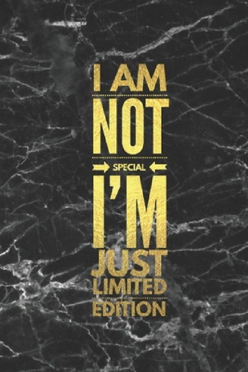 I Am Not Special I'm Just Limited Edition by Bullet Notebook Journal Dot Grid