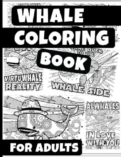 Whale Coloring Book For Adults: Whale Pun Edition - Ocean Coloring Books - Animal Coloring Books by Addinul Creations
