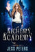 Alchemy Academy by Jess Peters