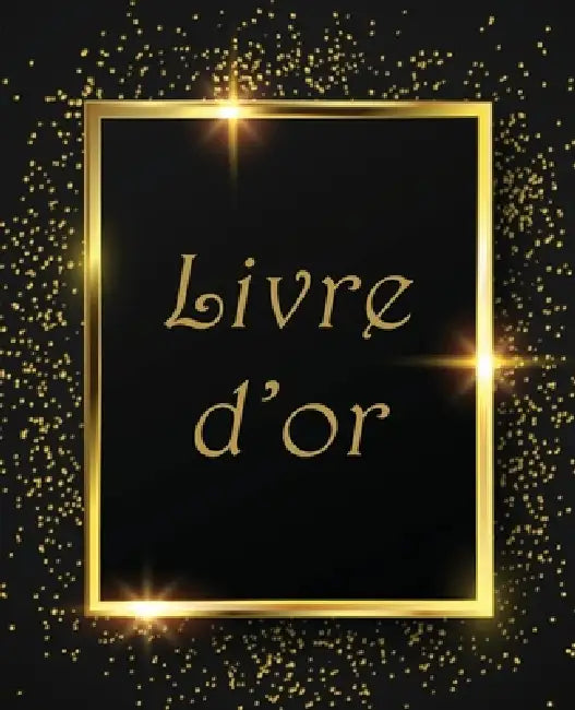 Livre d'or: Un Beau livre d'or pour de nombreuses occasions, Mariage, Anniversaire, Album photo 100 Pages Des Félicitations. by Livre Dor Gold