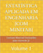 Estatística Aplicada Em Engenharia [Com Minitab]: Volume 1 by Azevedo, João Batista, Jr.