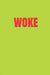 Woke by Jacob Widmann