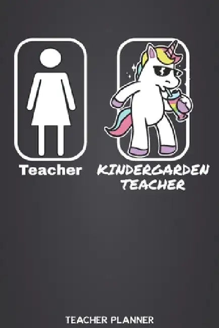 Teacher - Kindergarden Teacher Teacher Planner: Teaching Organizer and Calendar Academic Agenda for Teachers with Cool Unicorn Design (Includes Yearly by Wasoluti Teacher Planner
