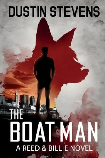 The Boat Man: A Suspense Thriller by Dustin Stevens