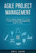 Agile Project Management: The Complete Beginner's Guide to Learn Project Management Step by Step. by Eric Lean