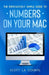 The Ridiculously Simple Guide To Numbers For Mac by Scott La Counte