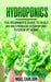 Hydroponics: The Beginner's Guide to Build an Inexpensive Hydroponic System at Home by Nigel Carlson