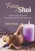 Feng Shui: How to use Feng Shui to achieve serenity and happiness by Robert Rudy