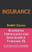 Random Thoughts on Insurance Volume IX: A Collection of Posts from Barry Zalma's Blog, Zalma on Insurance, http: //zalma.com/blog by Barry Zalma