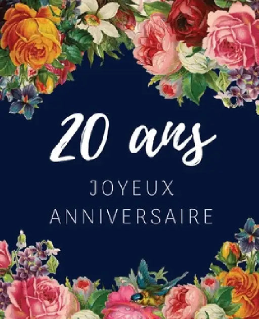 20 ans Joyeux Anniversaire: Livre d'Or 20 ans pour la fête d'anniversaire, Beau livre d'or à compléter de messages et remerciements 100 pages des by Anniversaire Floral Cadeaux