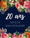 20 ans Joyeux Anniversaire: Livre d'Or 20 ans pour la fête d'anniversaire, Beau livre d'or à compléter de messages et remerciements 100 pages des by Anniversaire Floral Cadeaux