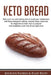 Keto Bread: Start your low carb baking diet to boost your metabolism with these ketogenic baking recipes! Easy cookbook for beginn by Ellie Riley