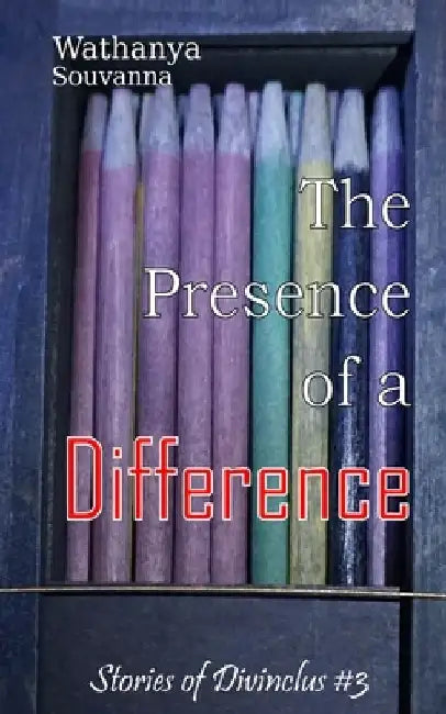 The Presence of a Difference by Anne Dachowski