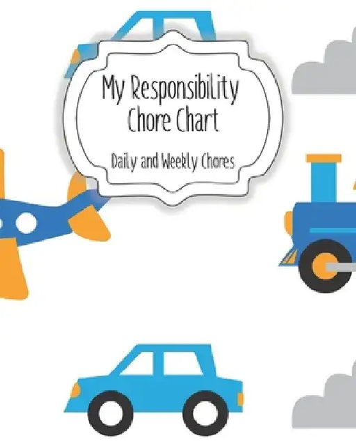 My Responsibility Chore Chart: Daily and Weekly Chores for Children by The Organized Momma