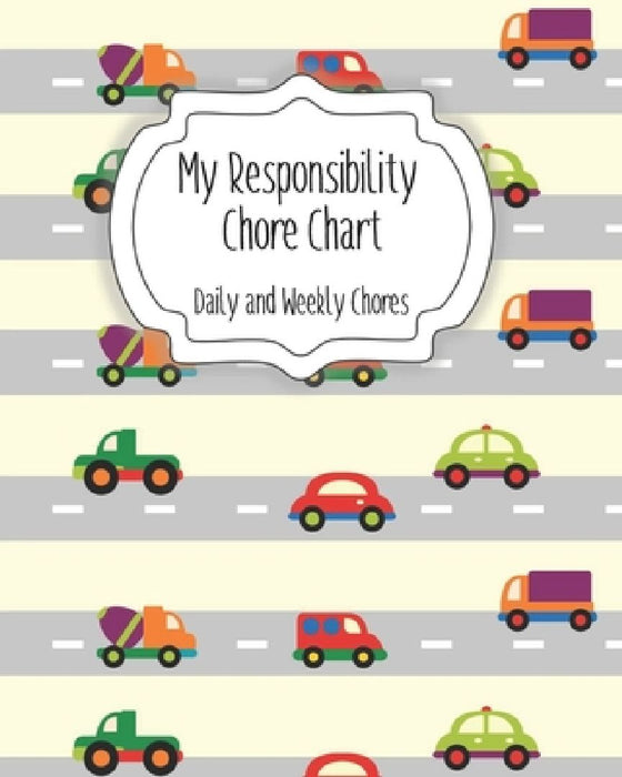 My Responsibility Chore Chart: Daily and Weekly Chores for Children by The Organized Momma
