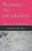 Phonetics: An Introduction: Phonetics for College Students by Ravinder Ravi