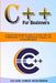 C++ for Beginners: A Step-by-Step Guide to Learn, in an Easy Way, the Fundamentals of C++ Programming Language with Practical Examples by Julian James McKinnon
