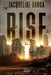Rise by Jacqueline Druga