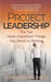 Project Leadership: The Ten Most Important Things You Need to Believe by Shannon Kuzmich