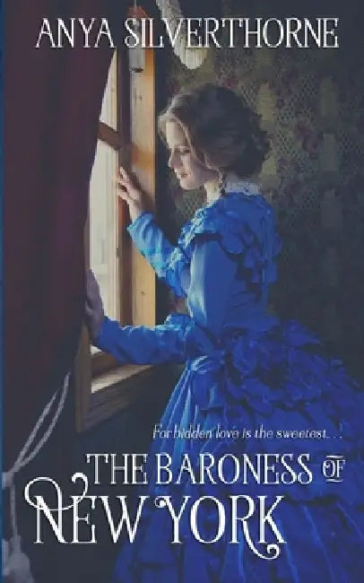 The Baroness of New York: Book One by Anya Silverthorne