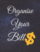 Organise Your Bills: Fulfill Everything Inside and Be Organised in Budget Bills Debt by Jg Vegang Publishing