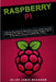 Raspberry Pi: A Step-by-Step Guide for Beginners to Learn all the essentials of Raspberry Pi and create simple Hardware Projects lik by Julian James McKinnon