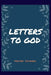 Letters to God by Derrick Papers