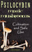 Psilocybin MAGIC MUSHROOMS: Cultivation and Safe Use by Oliver Bennett