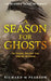 A Season For Ghosts by Richard M. Pearson