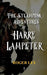 The Steampunk Adventures of Harry Lampeter: The anarchic urban adventurer by Roger Ley