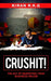 Crush It!: The Art Of Marketing Your Business Online by R. K. G., Kiran