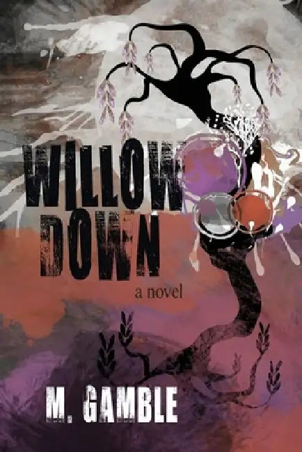 Willow Down by Mark Gamble