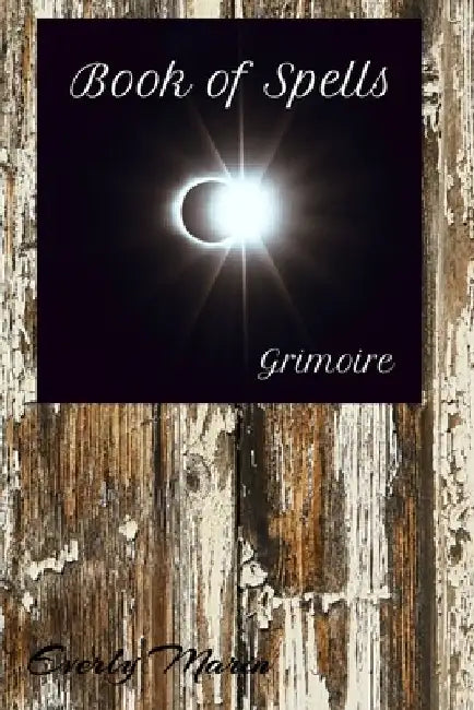 Book of Spells: Grimoire by Everly Marin