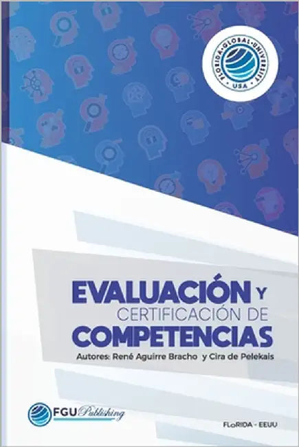 Evaluación Y Certificación de Competencias by De Pelekais, Cira