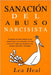 Sanación del Abuso Narcisista: Recuperarse del abuso después de una relación tóxica con un Narcisista. Un Viaje a través de 7 etapas para descubrir l by Heal, Lea