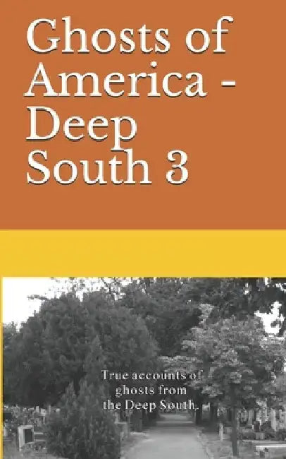Ghosts of America - Deep South 3 by Nina Lautner