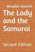 The Lady and the Samurai: Second Edition by Douglas Laurent